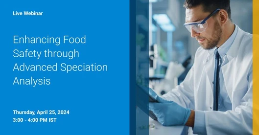 Enhancing Food Safety through Advanced Speciation Analysis
