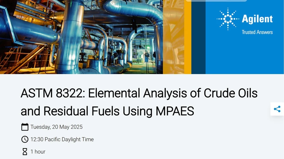 Agilent Technologies: ASTM 8322: Elemental Analysis of Crude Oils and Residual Fuels Using MPAES