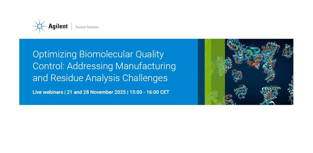 Agilent Technologies: Optimizing Biomolecular Quality Control - Addressing Manufacturing and Residue Analysis Challenges