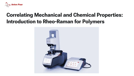 Correlating Mechanical and Chemical Properties: Introduction to Rheo-Raman for Polymers