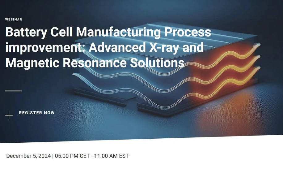 Bruker: Battery Cell Manufacturing Process improvement: Advanced X-ray and Magnetic Resonance Solutions