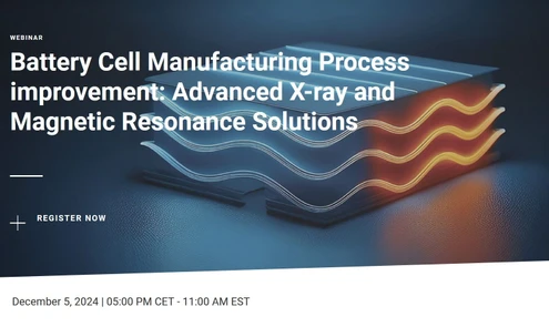 Battery Cell Manufacturing Process improvement: Advanced X-ray and Magnetic Resonance Solutions