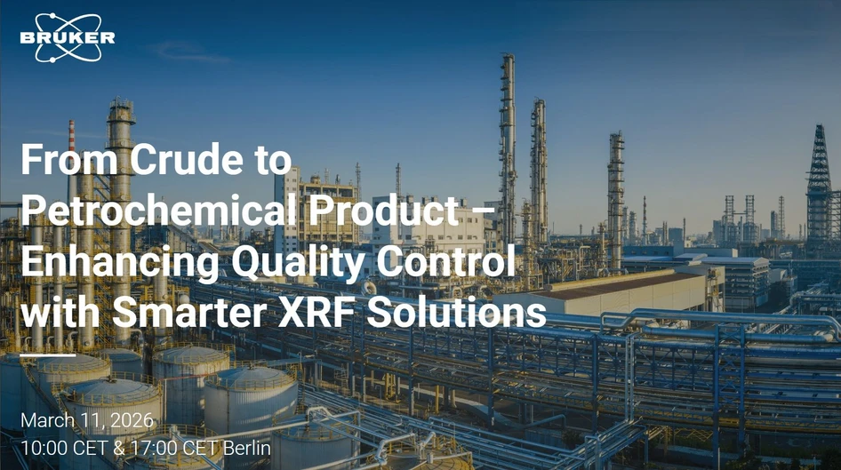 Bruker: From Crude to Petrochemical Product – Enhancing Quality Control with Smarter XRF Solutions