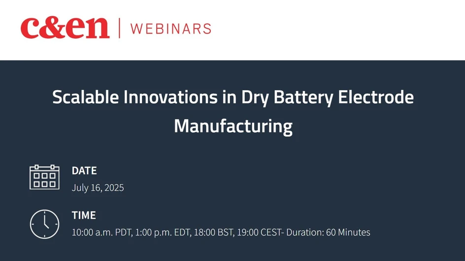 C&EN: Scalable Innovations in Dry Battery Electrode Manufacturing