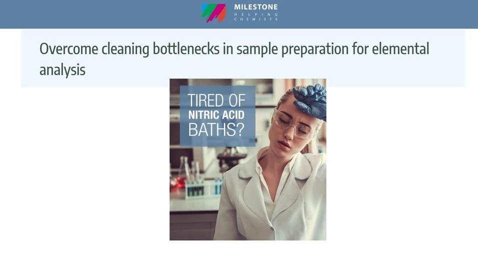 Milestone: Overcome cleaning bottlenecks in sample preparation for elemental analysis