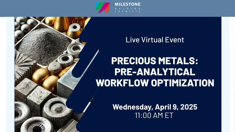 Milestone: Precious Metals: Pre-Analytical Workflow Optimization