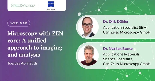 Microscopy with ZEN core: A unified approach to imaging and analysis