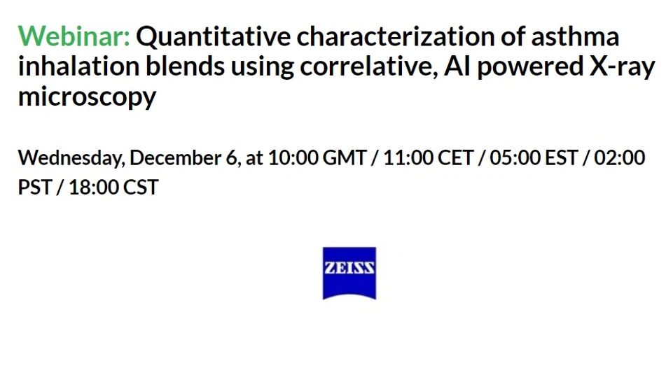 SelectScience: Quantitative characterization of asthma inhalation blends using correlative, AI powered X-ray microscopy