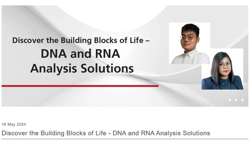 Discover the Building Blocks of Life – DNA and RNA Analysis Solutions