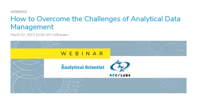 The Analytical Scientist: How to Overcome the Challenges of Analytical Data Management