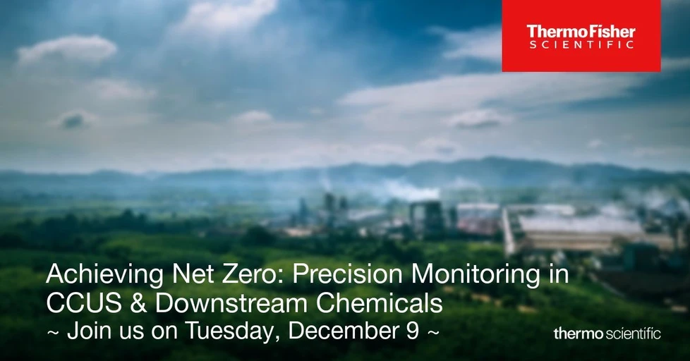 Thermo Fisher Scientific: Achieving Net-Zero: Precision Monitoring in CCUS and Downstream Chemicals