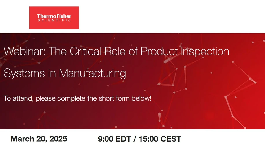 Thermo Fisher Scientific: The Critical Role of Product Inspection Systems in Manufacturing