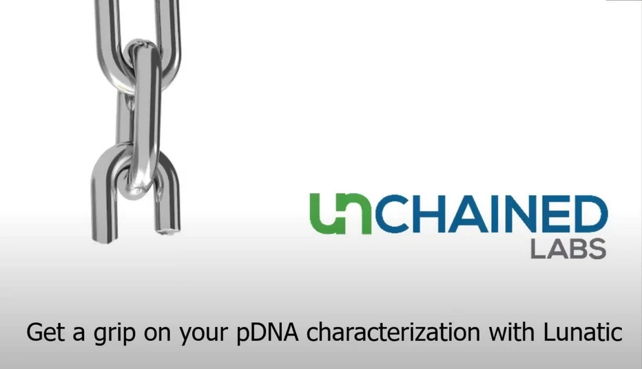 Unchained Labs: Get a grip on your pDNA characterization with Lunatic