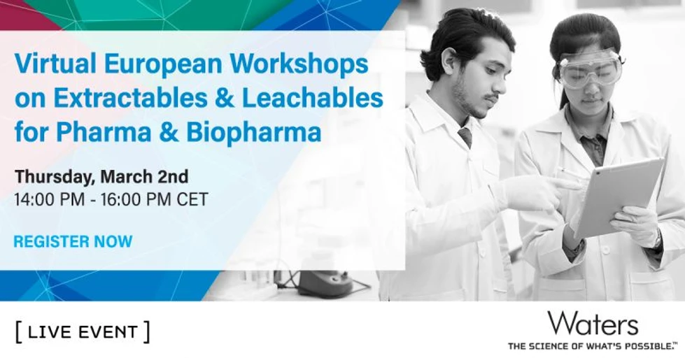 Waters Corporation: Virtual European Workshops on Extractables & Leachables for Pharma & Biopharma